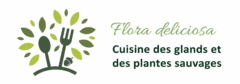 Flora deliciosa, Cuisine des glands et des plantes sauvages
